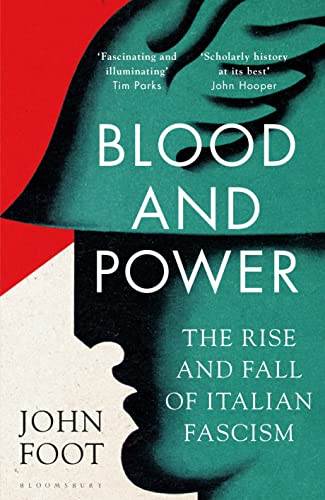 Blood and Power: The Rise and Fall of Italian Fascism (Wolf Brother)