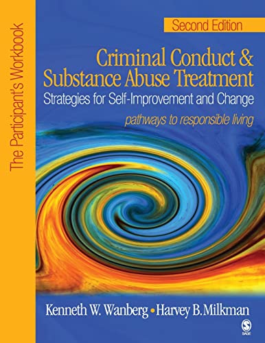 Criminal Conduct and Substance Abuse Treatment: Strategies For Self-Improvement and Change, Pathways to Responsible Living: The Participant