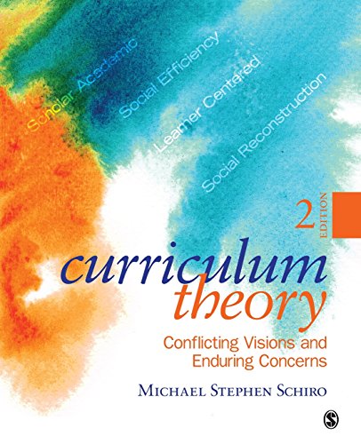 Curriculum Theory: Conflicting Visions and Enduring Concerns, 2nd Edition