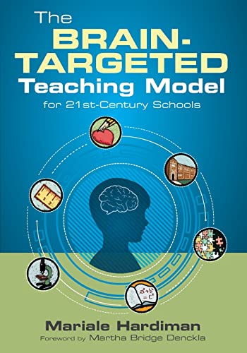 The Brain-Targeted Teaching Model for 21st-Century Schools