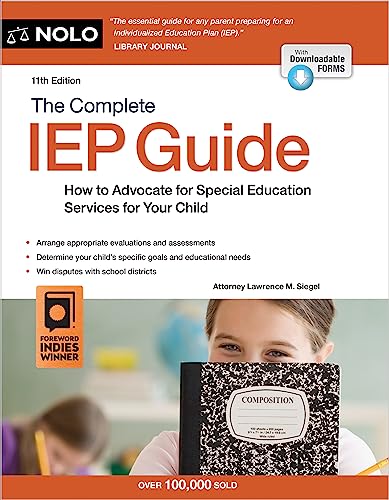 Complete IEP Guide, The: How to Advocate for Your Special Ed Child