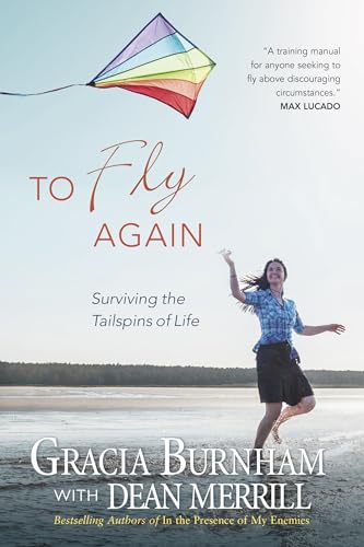 To Fly Again: Surviving the Tailspins of Life