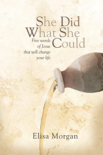 She Did What She Could (SDWSC): Five Words of Jesus That Will Change Your Life