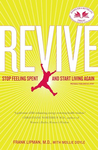 Revive: Stop Feeling Spent and Start Living Again