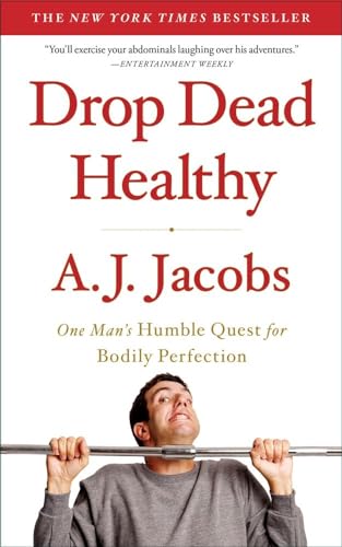 Drop Dead Healthy: One Man