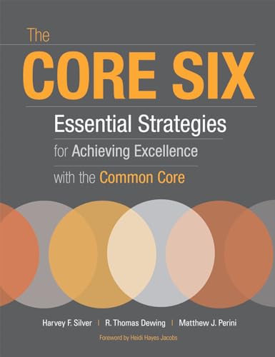 The Core Six: Essential Strategies for Achieving Excellence with the Common Core (Professional Development)