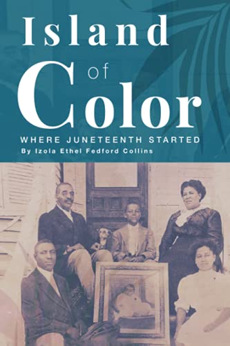 Island of Color: Where Juneteenth Started