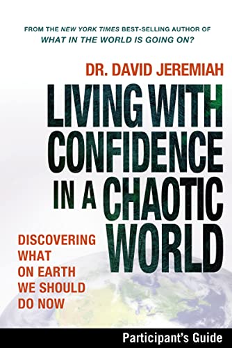 Living with Confidence in a Chaotic World Bible Study Participant