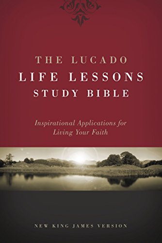 The Lucado Life Lessons Study Bible