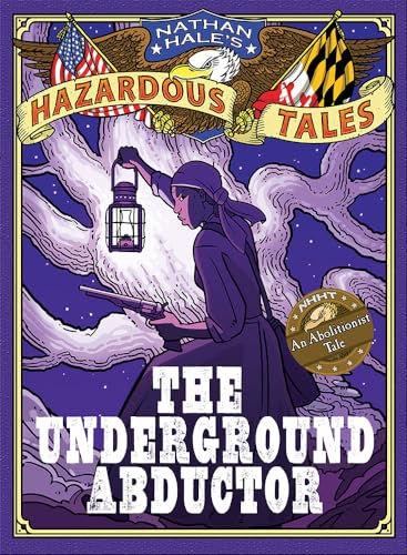 The Underground Abductor (Nathan Hale