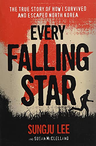 Every Falling Star: The True Story of How I Survived and Escaped North Korea