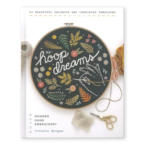 Hoop Dreams: Modern Hand Embroidery