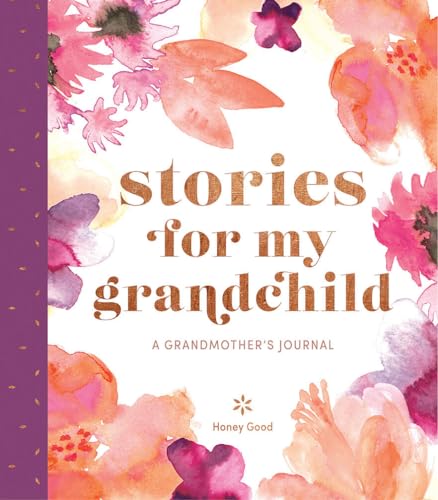 Stories for My Grandchild: A Grandmother