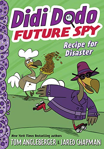 Didi Dodo, Future Spy: Recipe for Disaster (Didi Dodo, Future Spy #1) (The Flytrap Files)