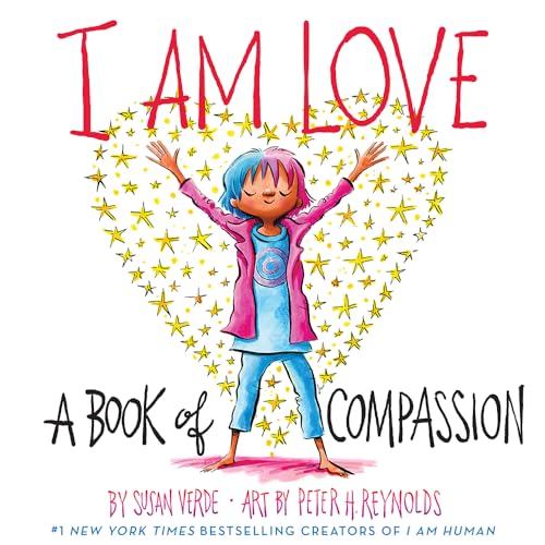 I Am Love: A Book of Compassion (I Am Books)