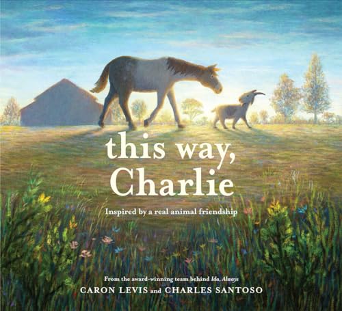 This Way, Charlie: A Picture Book (Feeling Friends)