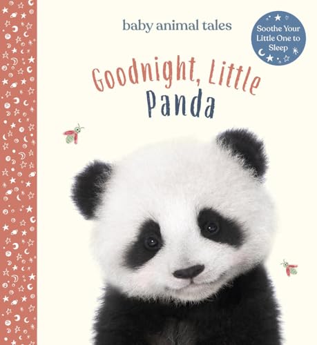 Goodnight, Little Panda: A Picture Book (Baby Animal Tales)