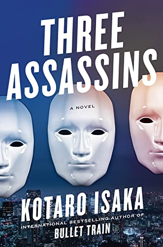 Three Assassins: A Novel (The Assassins Series)