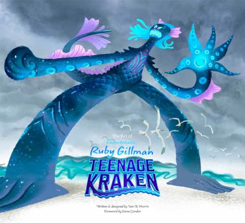 The Art of DreamWorks Ruby Gillman Teenage Kraken (The Art of DreamWorks Animation)