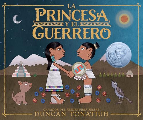 La princesa y el guerrero: Una leyenda de dos volcanes (The Princess and the Warrior Spanish Edition)