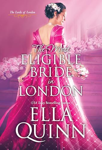 The Most Eligible Bride in London (The Lords of London)