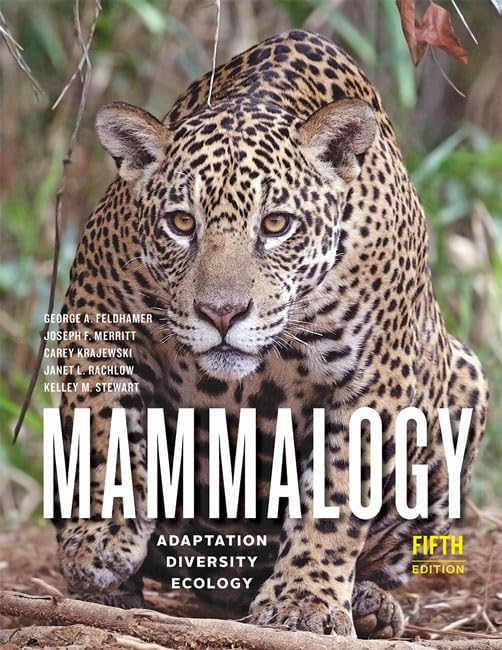 Mammalogy: Adaptation, Diversity, Ecology