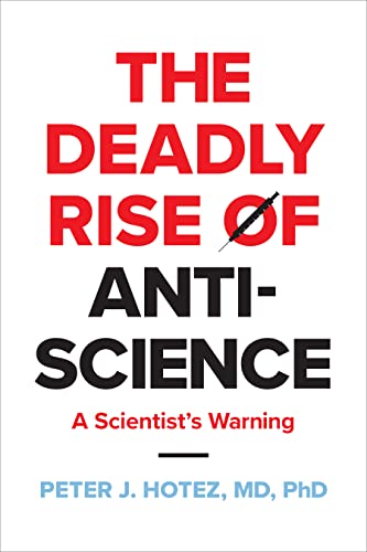 The Deadly Rise of Anti-science: A Scientist