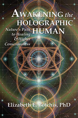 Awakening the Holographic Human: Nature