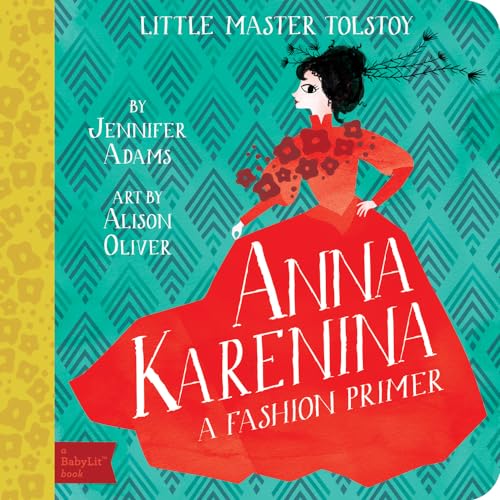 Anna Karenina: A BabyLit® Fashion Primer