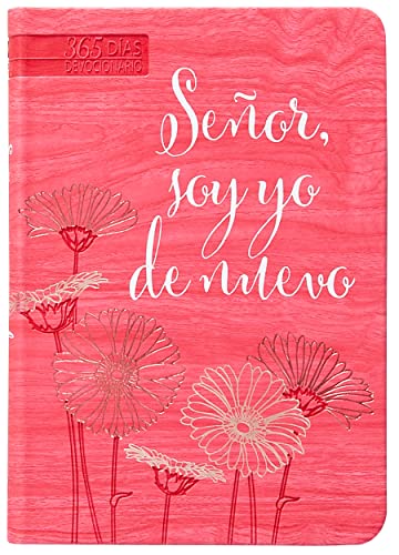 Señor, soy yo de nuevo (Spanish Edition)