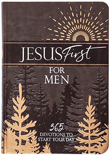 Jesus First for Men: 365 Devotions to Start Your Day