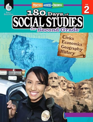 180 Days of Social Studies: Grade 2 - Daily Social Studies Workbook for Classroom and Home, Cool and Fun Civics Practice, Elementary School Level ... Created by Teachers (180 Days of Practice)