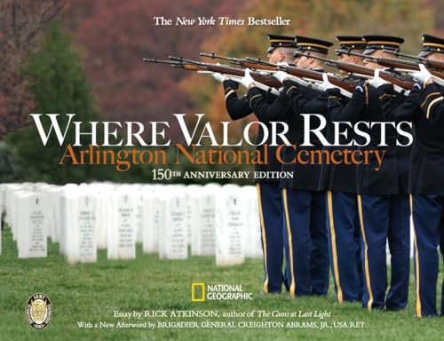 Where Valor Rests: Arlington National Cemetery