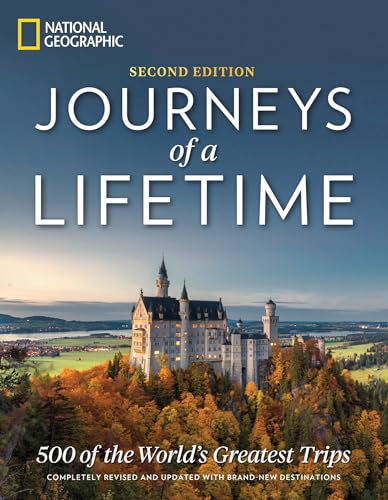 Journeys of a Lifetime, Second Edition: 500 of the World