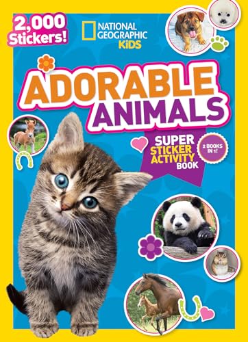 National Geographic Kids Adorable Animals Super Sticker Activity Book-Special Sales Edition: 2,000 Stickers! (NG Sticker Activity Books)