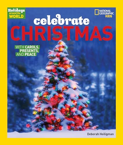 Holidays Around the World: Celebrate Christmas: With Carols, Presents, and Peace