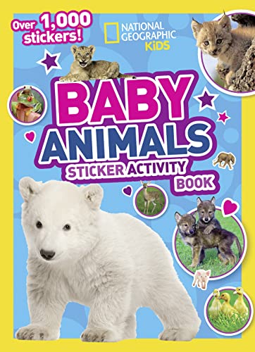 National Geographic Kids Baby Animals Sticker Activity Book (NG Sticker Activity Books)