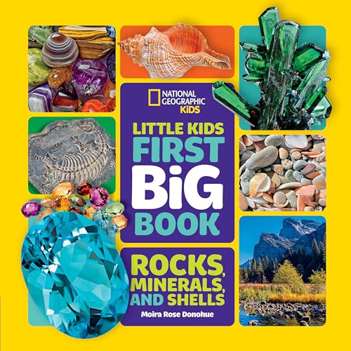 National Geographic Little Kids First Big Book of Rocks, Minerals & Shells (National Geographic Little Kids First Big Books)