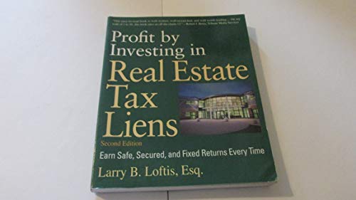 Profit by Investing in Real Estate Tax Liens: Earn Safe, Secured, and Fixed Returns Every Time