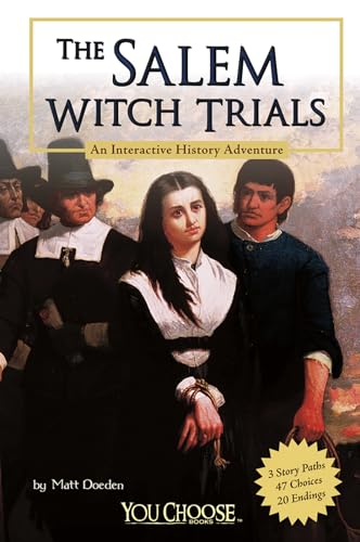 The Salem Witch Trials: An Interactive History Adventure (You Choose Books)