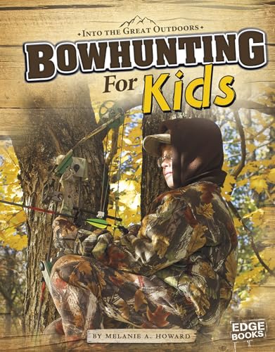 Bowhunting for Kids (Edge Books: Into the Great Outdoors)