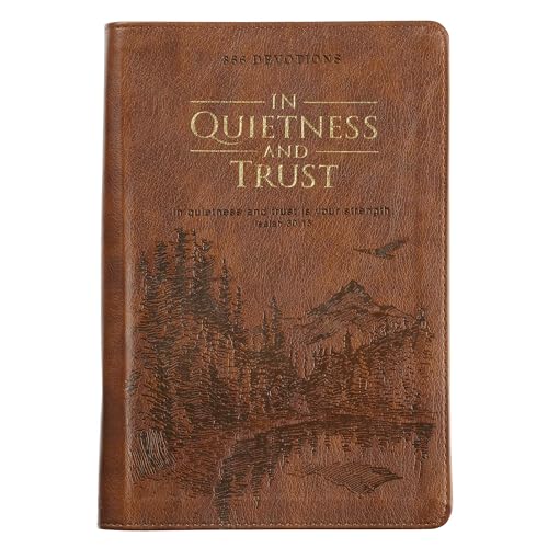 In Quietness and Trust Brown Zippered Faux Leather Daily Devotional for Men and Women