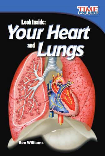 Look Inside: Your Heart and Lungs (TIME FOR KIDS® Nonfiction Readers)