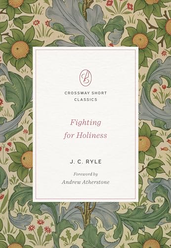 Fighting for Holiness (Crossway Short Classics)