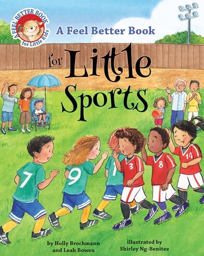 A Feel Better Book for Little Sports (Feel Better Books for Little Kids Series)