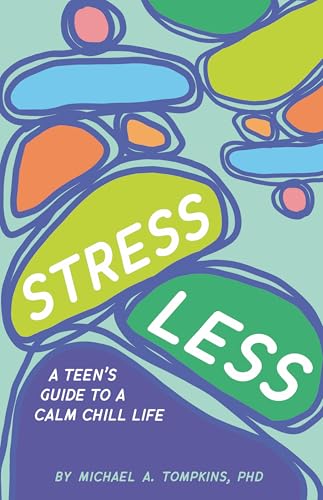 Stress Less: A Teen