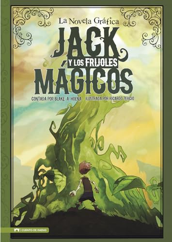 Jack y los Frijoles Magicos: La Novela Grafica (Graphic Spin en Español) (Spanish Edition) (Graphic Spin En Espanol)