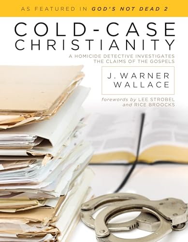 Cold-Case Christianity: A Homicide Detective Investigates the Claims of the Gospels