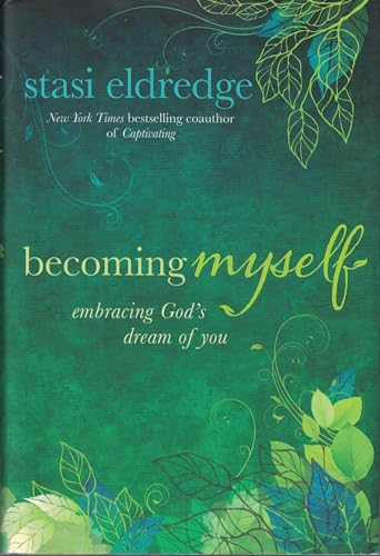 Becoming Myself: Embracing God