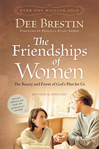 The Friendships of Women: The Beauty and Power of God